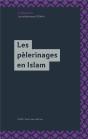 Les Pelerinages En Islam - Preview