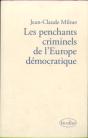 Les Penchants Criminels De L'Europe Démocratique - Preview