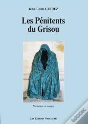 Les Pénitents Du Grisou