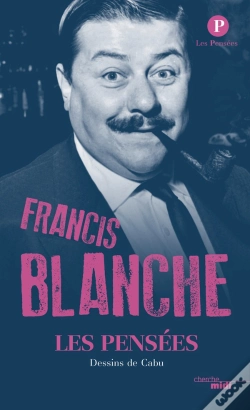 Capa do artigo Les Pensées De Francis Blanche