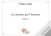 Les Pensees Par L'Humour Vol. 2