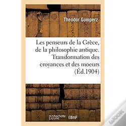 Capa do artigo Les Penseurs De La Grece, Histoire De La Philosophie Antique