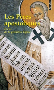 Capa do artigo Les Pères Apostoliques ; Écrits De La Primitive Église