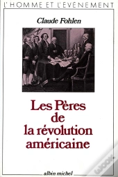 Les Pères De La Révolution Américaine