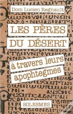 Capa do artigo Les Pères Du Désert - À Travers Leurs Apophtegmes