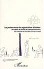 Les Performances Des Organisations Africaines ; Pratiques De Gestion En Contexte Incertain - Preview