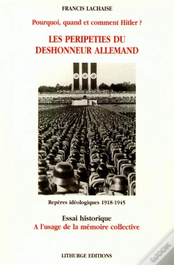 Capa do artigo Les Peripeties Du Deshonneur Allemand ; Pourquoi Quand Et Comment Hitler