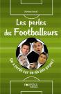 Les Perles Des Footballeurs - Preview