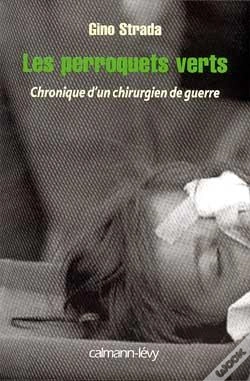 Capa do artigo Les Perroquets Verts : Chronique D'Un Chirurgien De Guerre