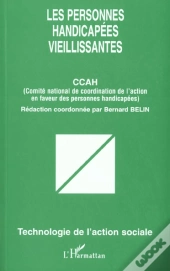 Les Personnes Handicapees Vieillissantes ; Ccah