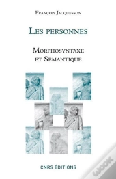 Les Personnes ; Morphosyntaxe Et Sémantique