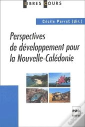 Les Perspectives De Developpement Pour La Nouvelle Caledonie