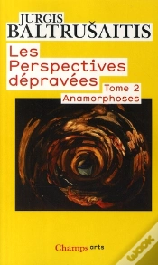 Capa do artigo Les Perspectives Dépravées Tome 2 ; Anamorphoses