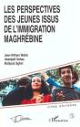 Les Perspectives Des Jeunes Issus De L'Immigration Maghrebine - Preview