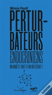 Les Perturbateurs Endocriniens