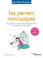 Les Pervers Narcissiques ; Qui Sont-Ils, Comment Fonctionnent Ils, Comment Leur Échapper ? (2e Édition) - Preview