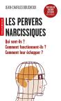 Les Pervers Narcissiques : Qui Sont-Ils ? Comment Fonctionnent-Ils ? Comment Leur Échapper ? - Preview