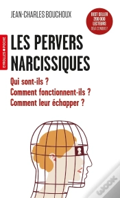 Capa do artigo Les Pervers Narcissiques : Qui Sont-Ils ? Comment Fonctionnent-Ils ? Comment Leur Échapper ?