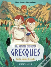 Les Petites Enquêtes Grecques Tome 3 : Forts Comme Hercule
