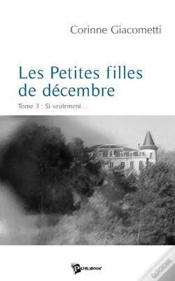 Capa do artigo Les Petites Filles De Décembre T.3 ; Si Seulement