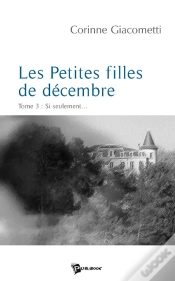 Capa do artigo Les Petites Filles De Décembre T.3 ; Si Seulement