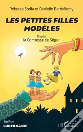 Les Petites Filles Modeles D'Après La Comtesse De Ségur