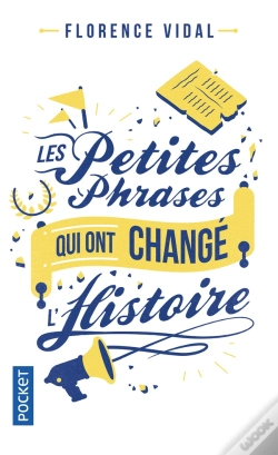 Capa do artigo Les Petites Phrases Qui Ont Change L'Histoire