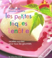Les Petites Toques Lenôtre ; Recettes Sucrées Pour Tous Les Gourmets
