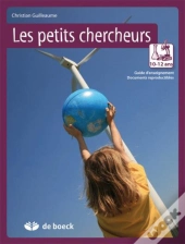 Les Petits Chercheurs 10-12 Ans Guide D'Enseignement - Documents Reproductibles