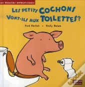 Les Petits Cochons Vont-Ils Aux Toilettes ?