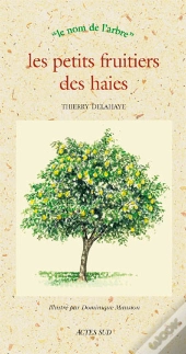 Les Petits Fruitiers Des Haies