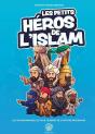 Les Petits Héros De L'Islam : Les 30 Personnages Les Plus Célèbres De L'Histoire Musulmane - Preview