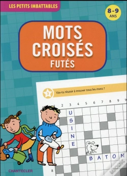 Capa do artigo Les Petits Imbattables - Mots Croises Futes (8-9 A.)