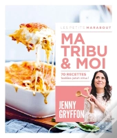 Les Petits Marabout : Ma Tribu & Moi : 70 Recettes Testées Pour Vous !