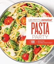 Capa do artigo Les Petits Marabout : Pasta Party : 100 Recettes Testées Pour Vous !
