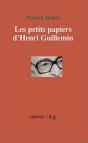 Les Petits Papiers D'Henri Guillemin - Preview