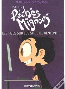 Capa do artigo Les Petits Péchés Mignons ; Les Mecs Sur Les Sites De Rencontre