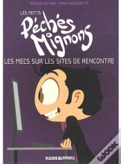 Capa do artigo Les Petits Péchés Mignons ; Les Mecs Sur Les Sites De Rencontre