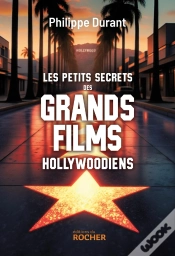Capa do artigo Les Petits Secrets Des Grands Films Hollywoodiens