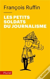 Capa do artigo Les Petits Soldats Du Journalisme