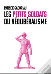 Capa do artigo Les Petits Soldats Du Neoliberalisme