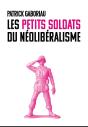 Les Petits Soldats Du Neoliberalisme - Preview