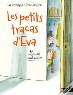 Capa do artigo Les Petits Tracas D'Eva : La Maîtresse Écrabouillée