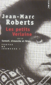 Les Petits Verlaine ; Samedi, Dimanche Et Fêtes