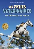 Les Petits Veterinaires T.9 Un Obstacle De Taille