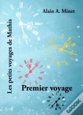 Les Petits Voyages De Mathis Tome 1 : Premier Voyage
