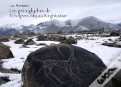 Capa do artigo Les Pétroglyphes De Tcholpon-Ata Au Kirghizstan