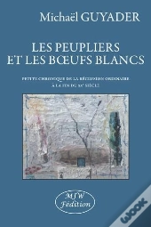 Les Peupliers Et Les Boeufs Blancs