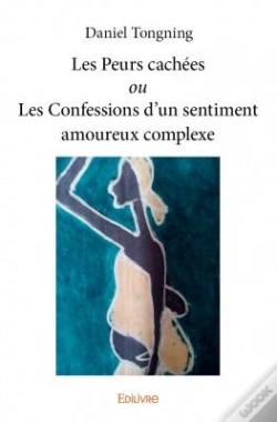 Capa do artigo Les Peurs Cachees Ou Les Confessions D'Un Sentiment Amoureux Complexe