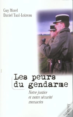 Capa do artigo Les Peurs Du Gendarme ; Notre Justice Et Notre Securite Menacees